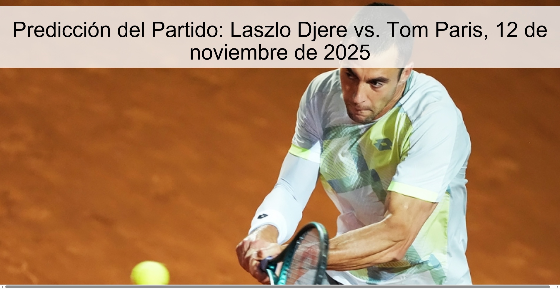 Predicción del Partido: Laszlo Djere vs. Tom Paris, 12 de noviembre de 2025 1 322953