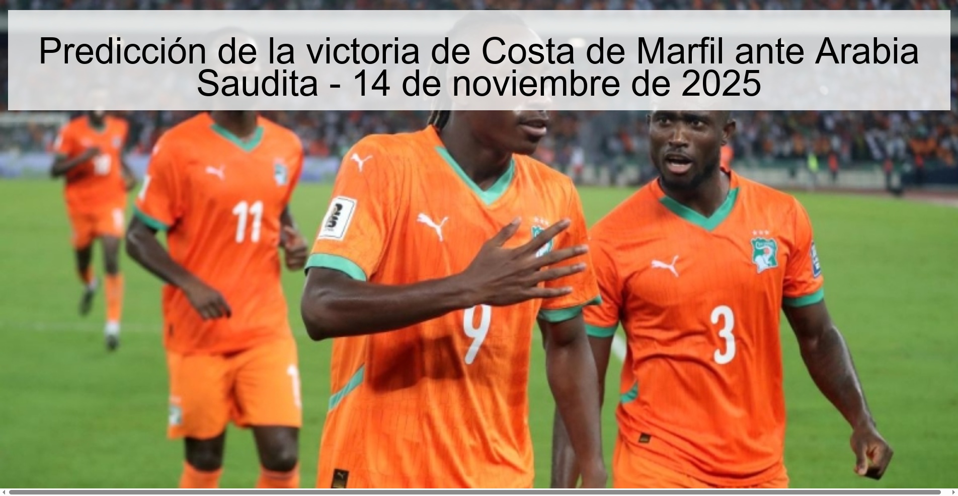 Predicción de la victoria de Costa de Marfil ante Arabia Saudita - 14 de noviembre de 2025 1 323577