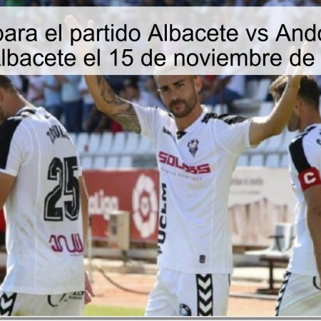Predicción para el partido Albacete vs Andorra: victoria del Albacete el 15 de noviembre de 2025
