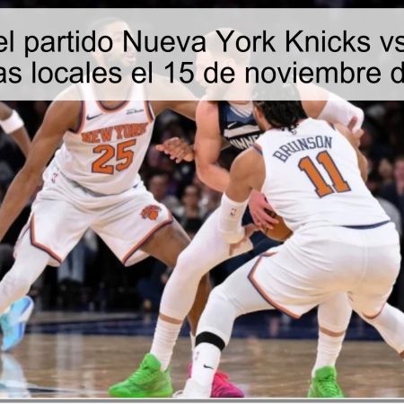 Predicción del partido Nueva York Knicks vs Miami Heat: ¿Victorias locales el 15 de noviembre de 2025?