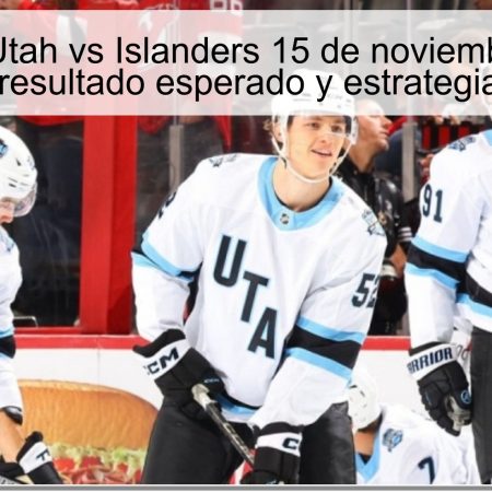 Predicción Utah vs Islanders 15 de noviembre de 2025: partido NHL, resultado esperado y estrategia de apuestas