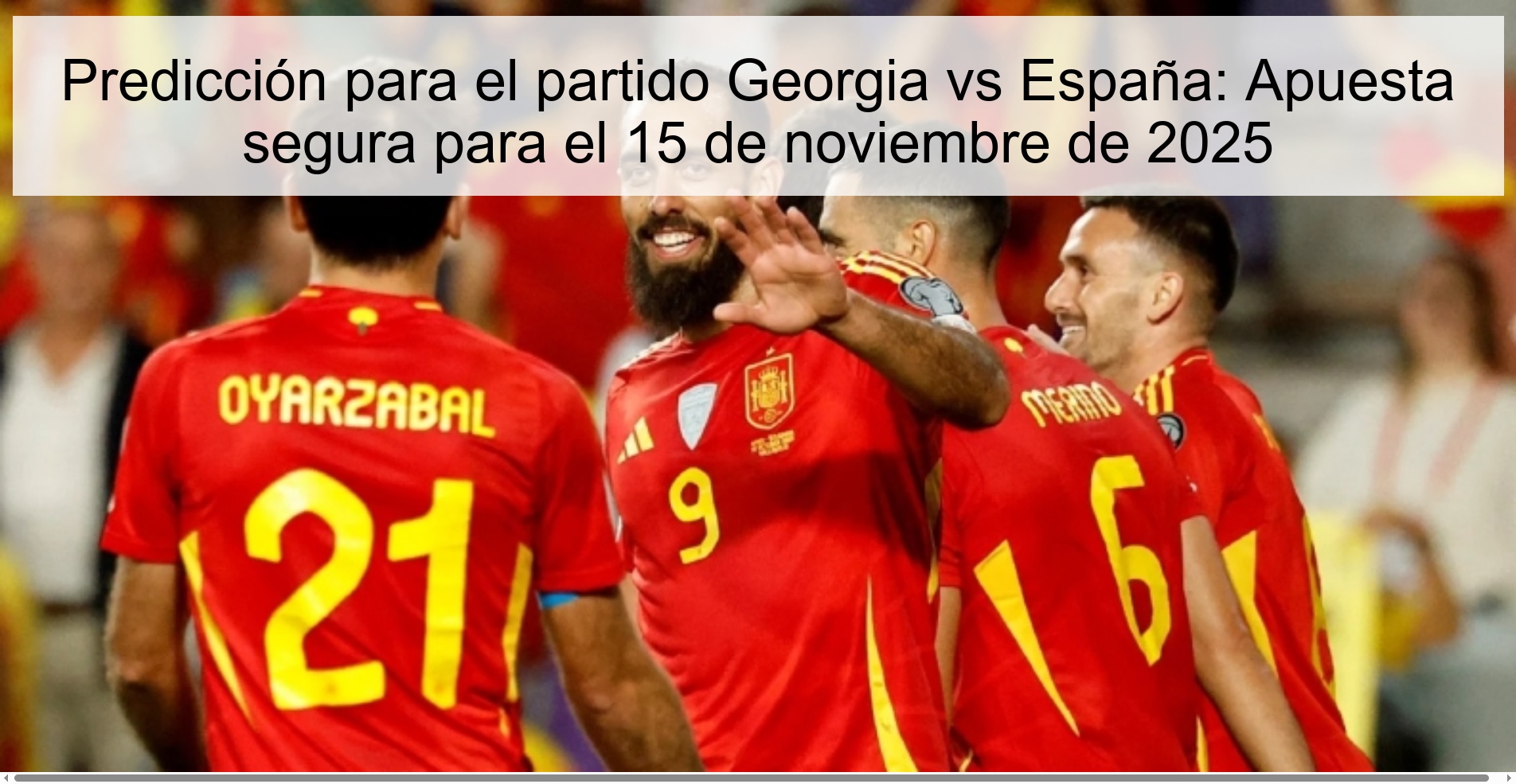 Predicción para el partido Georgia vs España: Apuesta segura para el 15 de noviembre de 2025 1 323901 1
