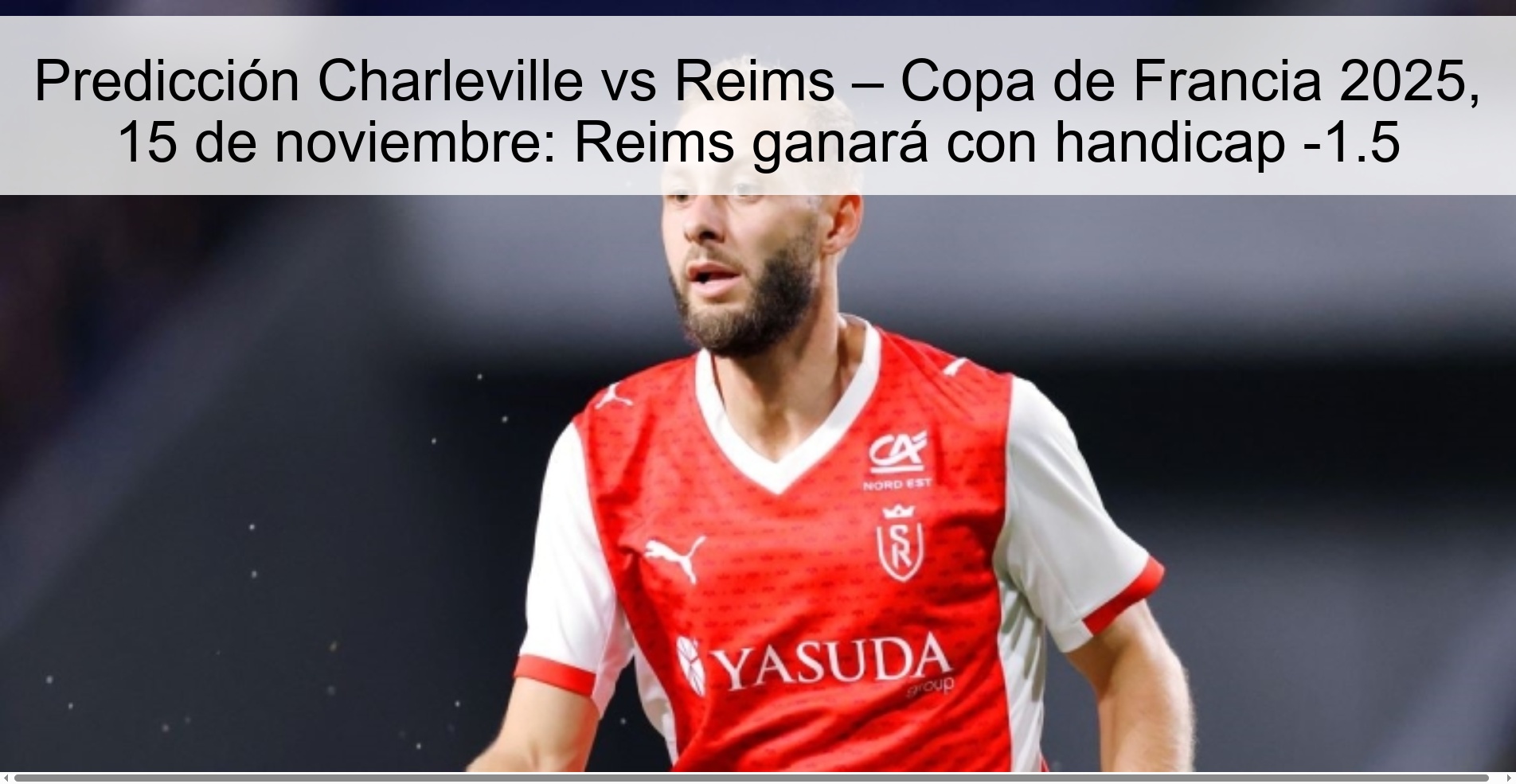 Predicción Charleville vs Reims – Copa de Francia 2025, 15 de noviembre: Reims ganará con handicap -1.5 1 323931