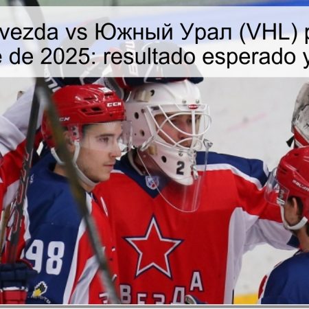 Predicción Zvezda vs Южный Урал (VHL) para el 16 de noviembre de 2025: resultado esperado y apuestas