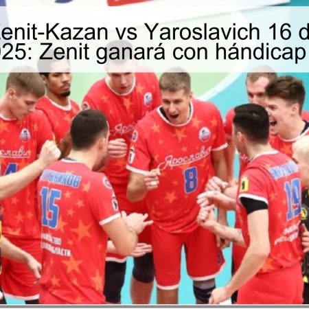 Pronóstico Zenit-Kazan vs Yaroslavich 16 de noviembre de 2025: Zenit ganará con hándicap -15.5