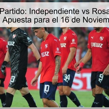Análisis del Partido: Independiente vs Rosario Central – Predicción y Apuesta para el 16 de Noviembre de 2025