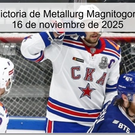 Predicción: Victoria de Metallurg Magnitogorsk ante SKA, 16 de noviembre de 2025