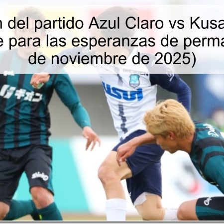 Predicción del partido Azul Claro vs Kusatsu: ¿Una victoria clave para las esperanzas de permanencia? (16 de noviembre de 2025)