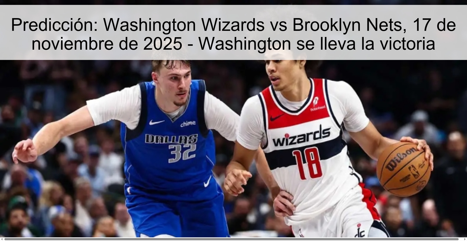 Predicción: Washington Wizards vs Brooklyn Nets, 17 de noviembre de 2025 - Washington se lleva la victoria 1 324352