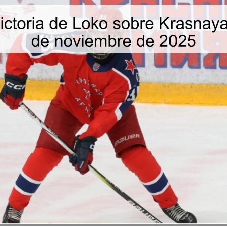 Pronóstico: Victoria de Loko sobre Krasnaya Armiya el 17 de noviembre de 2025