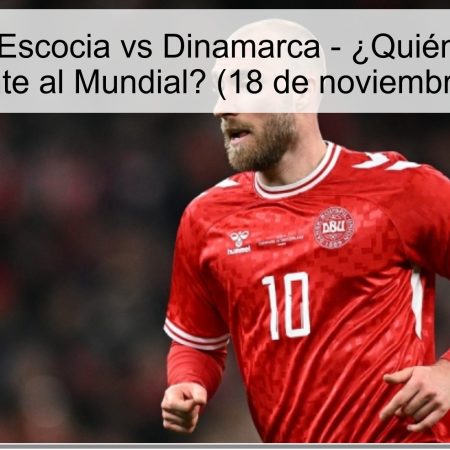 Pronóstico: Escocia vs Dinamarca – ¿Quién se clasifica directamente al Mundial? (18 de noviembre de 2025)