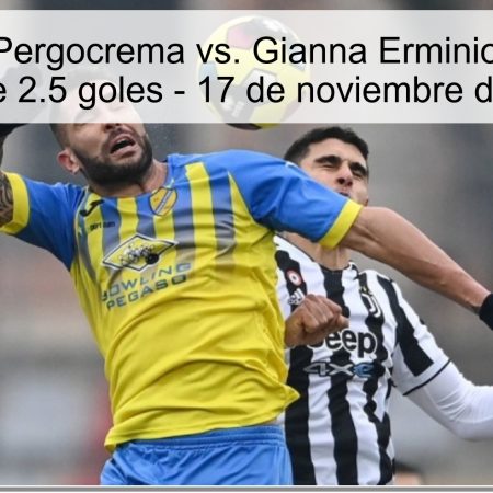 Pronóstico: Pergocrema vs. Gianna Erminio – Apuesta a más de 2.5 goles – 17 de noviembre de 2025