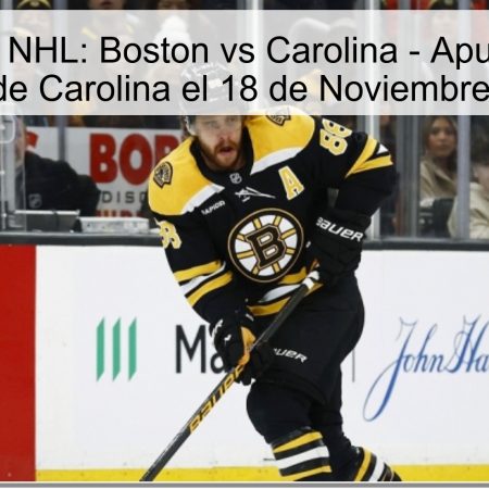 Pronóstico NHL: Boston vs Carolina – Apuesta por la Victoria de Carolina el 18 de Noviembre de 2025
