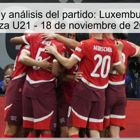 Pronóstico y análisis del partido: Luxemburgo U21 vs Suiza U21 – 18 de noviembre de 2025