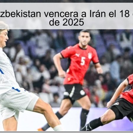Pronóstico: Uzbekistan vencera a Irán el 18 de noviembre de 2025