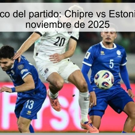 Pronóstico del partido: Chipre vs Estonia, 18 de noviembre de 2025