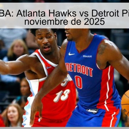 Pronóstico NBA: Atlanta Hawks vs Detroit Pistons – 19 de noviembre de 2025