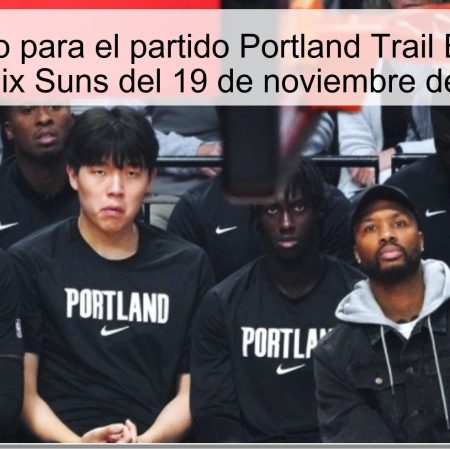Pronóstico para el partido Portland Trail Blazers vs Phoenix Suns del 19 de noviembre de 2025