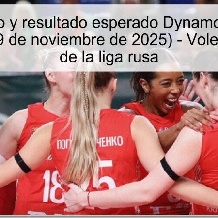 Pronóstico y resultado esperado Dynamo-Metar vs Uralochka (19 de noviembre de 2025) – Voleibol femenino de la liga rusa