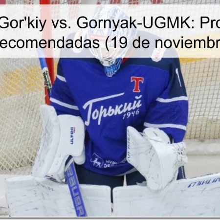 Torpédo-Gor’kiy vs. Gornyak-UGMK: Pronóstico y Apuestas recomendadas (19 de noviembre de 2025)