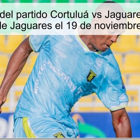 Pronóstico del partido Cortuluá vs Jaguares Córdoba: Victoría de Jaguares el 19 de noviembre de 2025