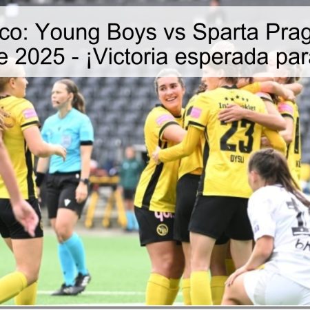 Pronóstico: Young Boys vs Sparta Praga, 19 de noviembre de 2025 – ¡Victoria esperada para las locales!