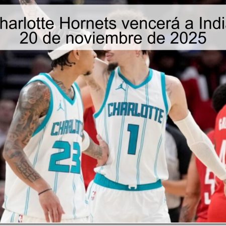 Pronóstico: Charlotte Hornets vencerá a Indiana Pacers el 20 de noviembre de 2025