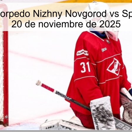 Pronóstico: Torpedo Nizhny Novgorod vs Spartak Moscú, 20 de noviembre de 2025