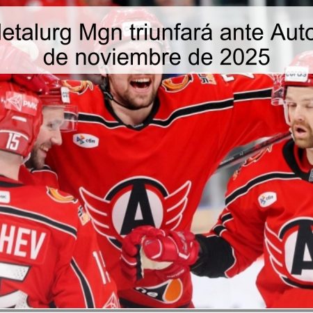 Pronóstico: Metalurg Mgn triunfará ante Automobilist el 20 de noviembre de 2025