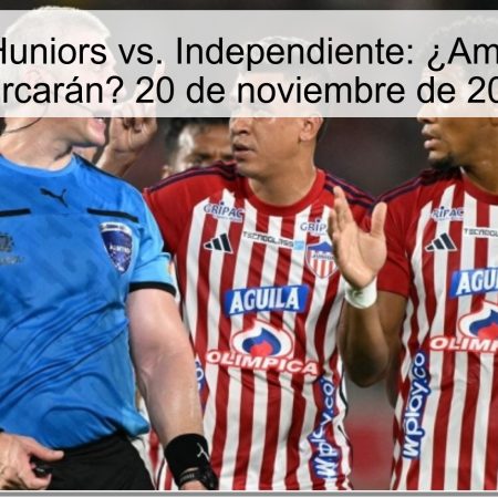 Pronóstico Huniors vs. Independiente: ¿Ambos equipos marcarán? 20 de noviembre de 2025