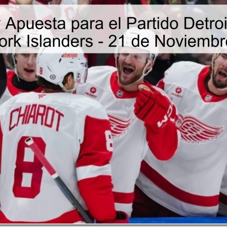 Pronóstico y Apuesta para el Partido Detroit Red Wings vs New York Islanders – 21 de Noviembre de 2025