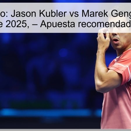 Pronóstico: Jason Kubler vs Marek Gengel, 20 de noviembre de 2025, – Apuesta recomendada: Gengel +4