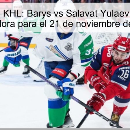 Pronóstico KHL: Barys vs Salavat Yulaev – Apuesta Ganadora para el 21 de noviembre de 2025