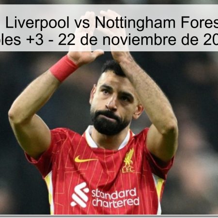 Pronóstico: Liverpool vs Nottingham Forest – Total de Goles +3 – 22 de noviembre de 2025