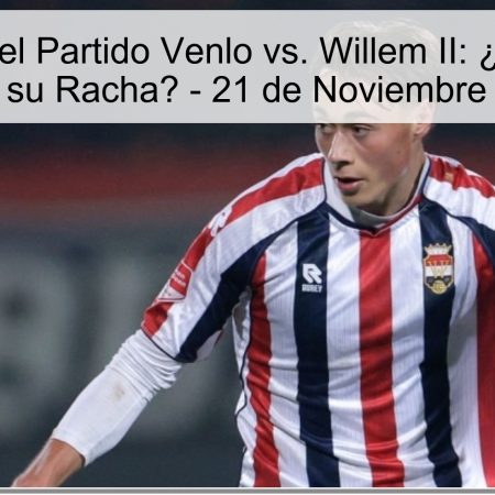 Pronóstico del Partido Venlo vs. Willem II: ¿Podrá Venlo Romper su Racha? – 21 de Noviembre de 2025