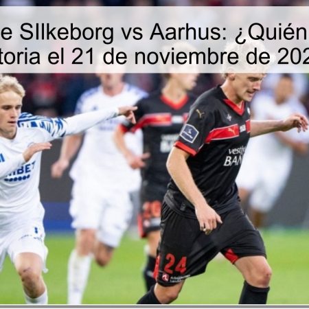 Pronóstico de SIlkeborg vs Aarhus: ¿Quién se llevará la victoria el 21 de noviembre de 2025?