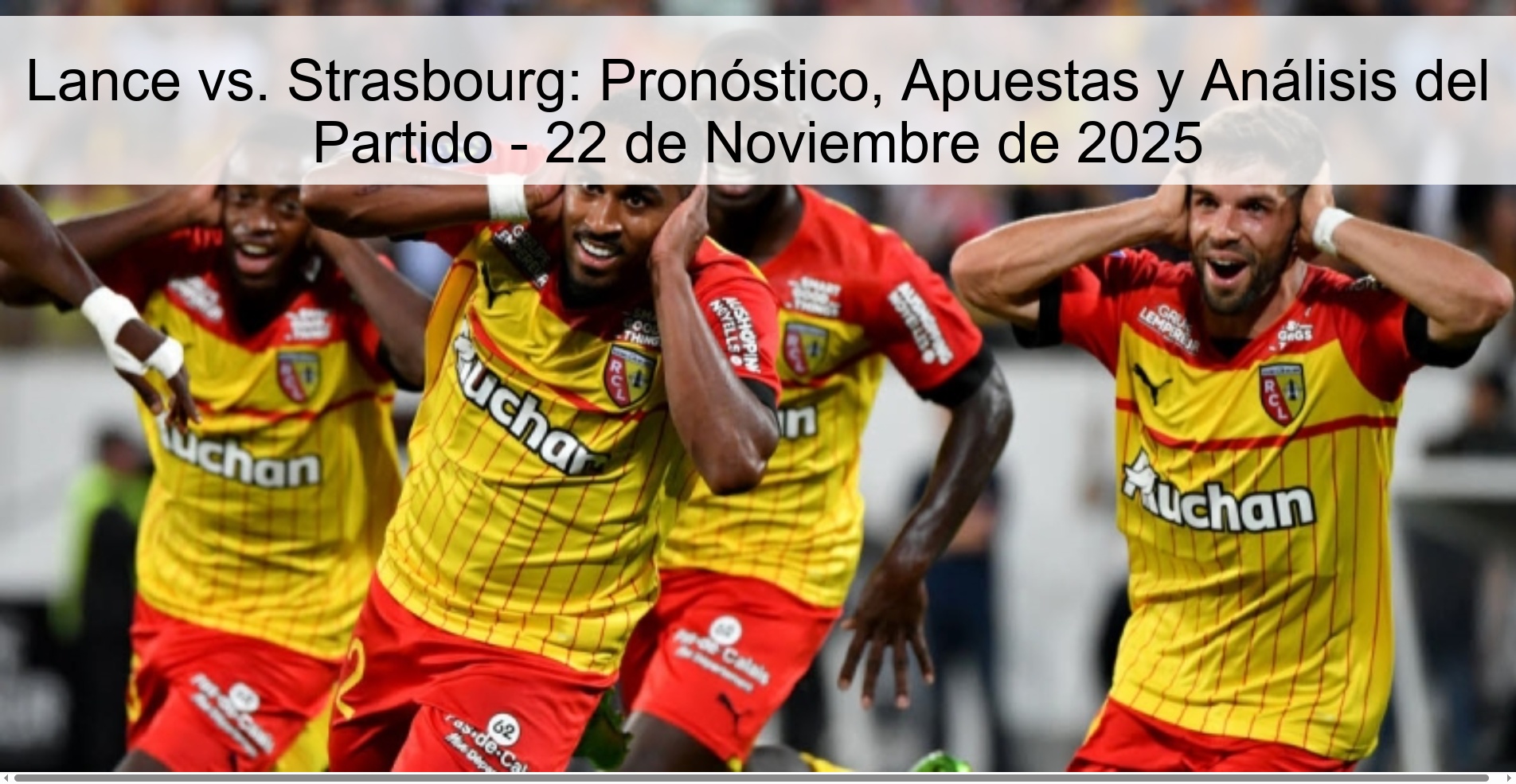 Lance vs. Strasbourg: Pronóstico, Apuestas y Análisis del Partido - 22 de Noviembre de 2025 1 326061