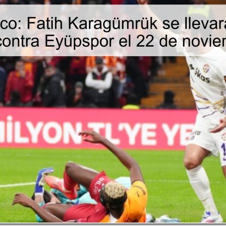 Pronóstico: Fatih Karagümrük se llevará puntos importantes contra Eyüpspor el 22 de noviembre de 2025