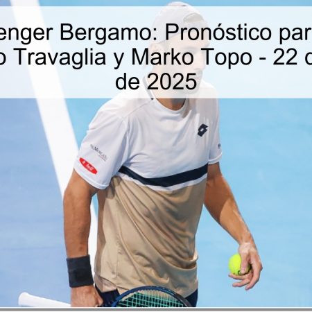 Torneo Challenger Bergamo: Pronóstico para la Semifinal entre Stefano Travaglia y Marko Topo – 22 de noviembre de 2025