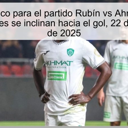 Pronóstico para el partido Rubín vs Ahmat: Las probabilidades se inclinan hacia el gol, 22 de noviembre de 2025