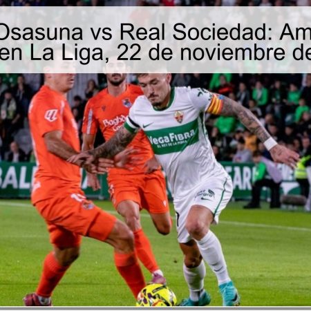 Pronóstico Osasuna vs Real Sociedad: Ambos marcan goles en La Liga, 22 de noviembre de 2025