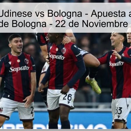 Pronóstico: Udinese vs Bologna – Apuesta a Favor de la Triunfo de Bologna – 22 de Noviembre de 2025