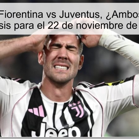 Pronóstico: Fiorentina vs Juventus, ¿Ambos Marcarán? Análisis para el 22 de noviembre de 2025