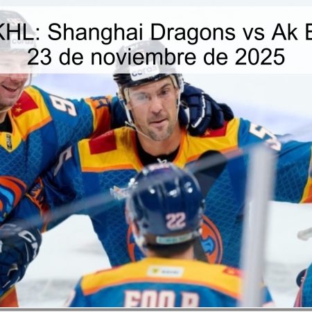Pronóstico KHL: Shanghai Dragons vs Ak Bars Kazan – 23 de noviembre de 2025