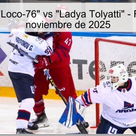 Pronóstico: “Loco-76” vs “Ladya Tolyatti” – Fecha: 23 de noviembre de 2025