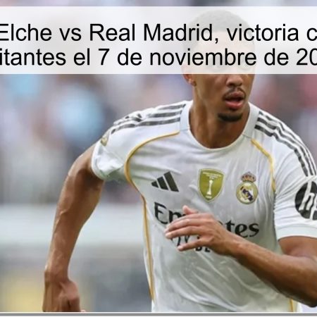 Pronóstico: Elche vs Real Madrid, victoria clara para los visitantes el 7 de noviembre de 2025