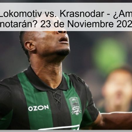 Pronóstico: Lokomotiv vs. Krasnodar – ¿Ambos equipos anotarán? 23 de Noviembre 2025