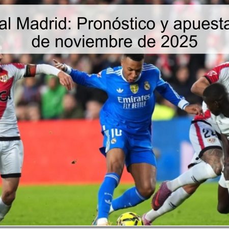 Elche vs Real Madrid: Pronóstico y apuestas para el 23 de noviembre de 2025