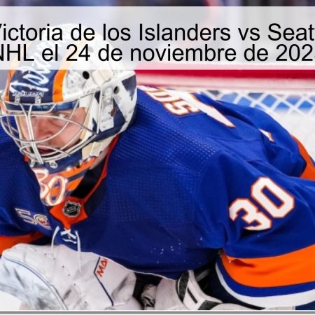 Pronóstico: Victoria de los Islanders vs Seattle Kraken en NHL el 24 de noviembre de 2025