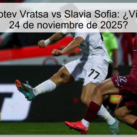 Pronóstico Botev Vratsa vs Slavia Sofia: ¿Victoria local el 24 de noviembre de 2025?
